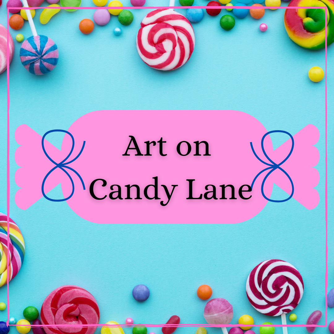 Summer Art Camp 2022 – Art On Candy Lane Art Medley – Ages 5-9 July 5th through July 8th 9:30am to 12:30pm